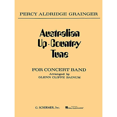 G. Schirmer Australian Up-Country Tune (Score and Parts) Concert Band Composed by Percy Grainger