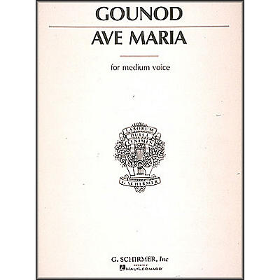 G. Schirmer Ave Maria In E Flat for Medium Voice By Bach / Gounod