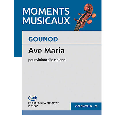 Editio Musica Budapest Ave Maria (Meditation sur le premier prelude de J.S. Bach) (Cello and Piano) EMB Series by Charles Gounod