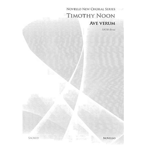 Novello Ave Verum SATB DV A Cappella Composed by Timothy Noon