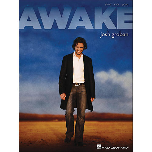 Awake Josh Groban arranged for piano, vocal, and guitar (P/V/G)