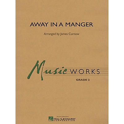 Hal Leonard Away in a Manger Concert Band Level 2 Arranged by James Curnow