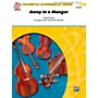 Alfred Away in a Manger String Orchestra Grade 0.5