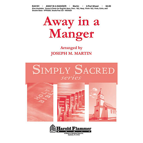 Shawnee Press Away in a Manger (from Canticle of Joy) 2 Part Mixed arranged by Joseph M. Martin