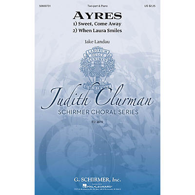 G. Schirmer Ayres (Judith Clurman Choral Series) SA composed by Jake Landau