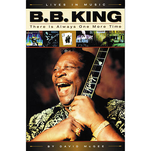 B.B. King - There is Always One More Time (Book)