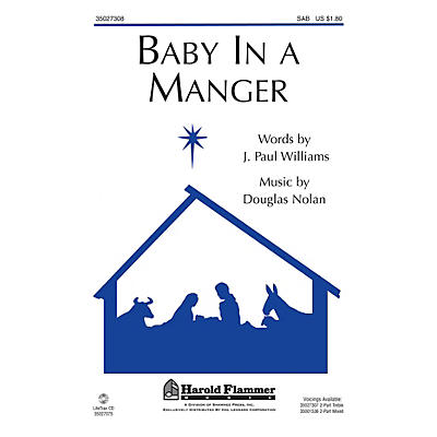 Shawnee Press Baby in a Manger (From A Song is Born) SAB composed by J. Paul Williams