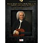Cherry Lane Bach - Selections from the Lute, Violin & Cello Suites for Easy Classical Guitar