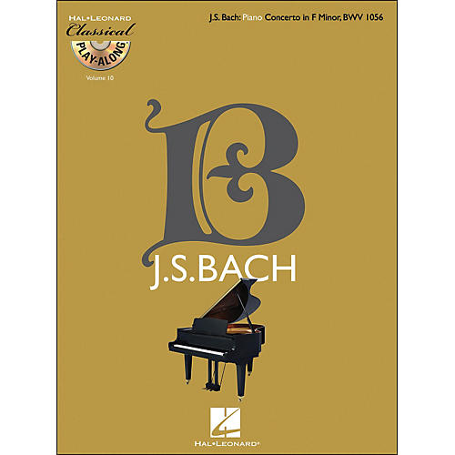 Hal Leonard Bach: Piano Concerto In F Minor, Bwv 1056 - Classical Play-Along Book/CD Vol 10