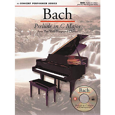 Music Sales Bach: Prelude in C Major (Concert Performer Series) Music Sales America Series Softcover with disk