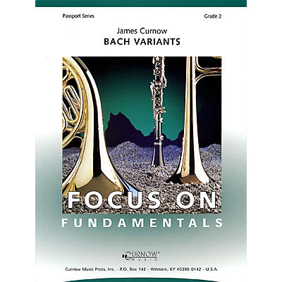 Curnow Music Bach Variants (Grade 2 - Score and Parts) Concert Band Level 2 Composed by James Curnow