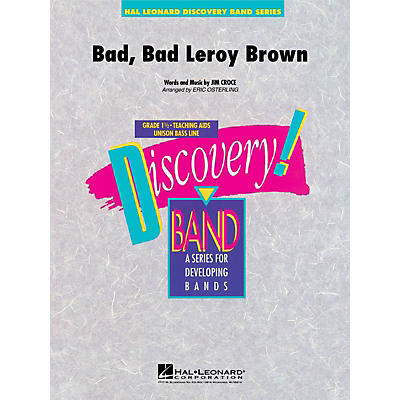 Hal Leonard Bad, Bad Leroy Brown Concert Band Level 1.5 Arranged by Eric Osterling