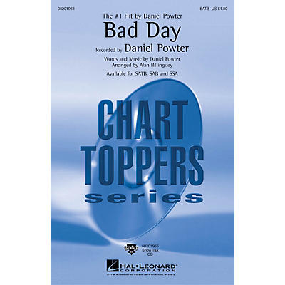 Hal Leonard Bad Day SAB by Daniel Powter Arranged by Alan Billingsley