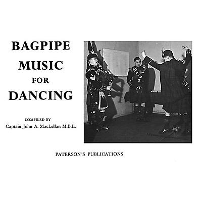 Music Sales Bagpipe Music for Dancing Music Sales America Series Written by Captain John A. MacLellan