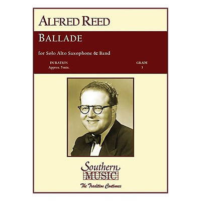 Southern Ballade (Band/Instrumental Solo) Concert Band Level 3 Composed by Alfred Reed