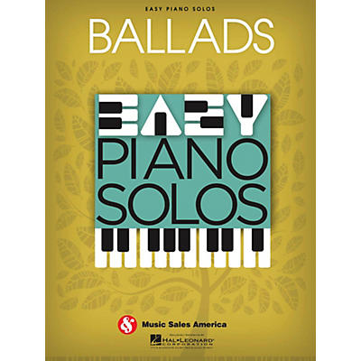 Music Sales Ballads  Easy Piano Solos