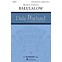 G. Schirmer Balulalow (Dale Warland Choral Series) SATB DIVISI composed by Matthew Culloton