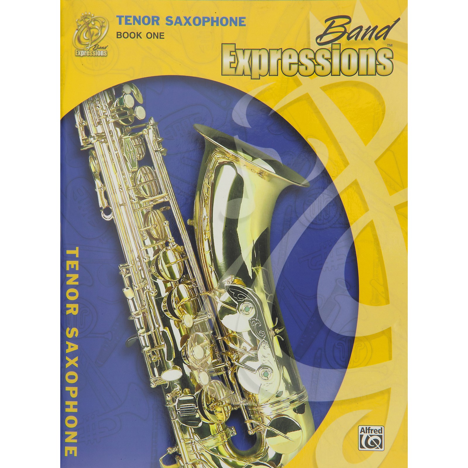 Alfred Band Expressions Book One Student Edition Tenor Saxophone Book ...