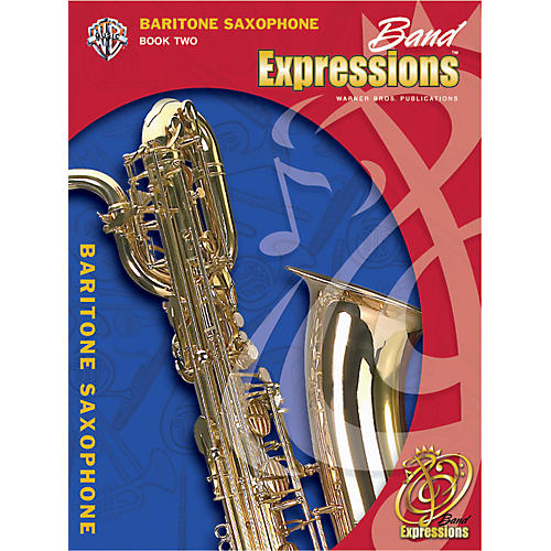 Band Expressions Book Two Student Edition Baritone Saxophone Book & CD