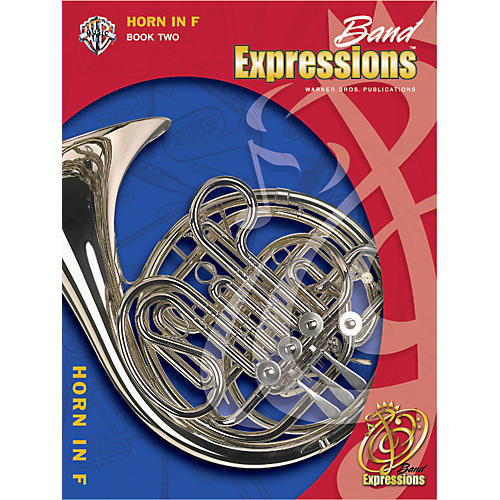 Band Expressions Book Two Student Edition Horn in F Book & CD