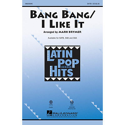 Hal Leonard Bang Bang/I Like It ShowTrax CD Arranged by Mark Brymer