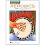Hal Leonard Banjo Aerobics - Book/Online Audio