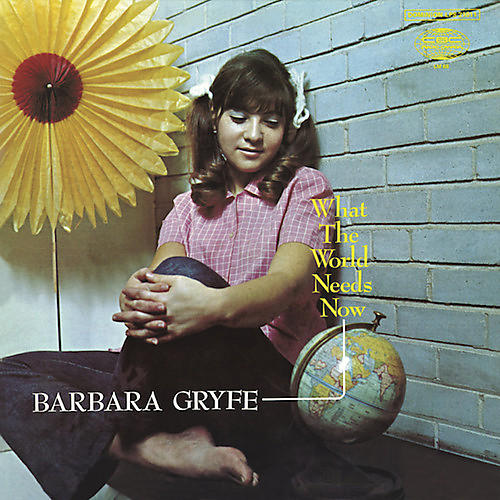 Alliance Barbara Gryfe - What The World Needs Now