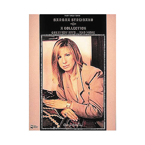 Barbra Streisand - Collection Greatest Hits . . . And More Piano, Vocal Guitar Songbook
