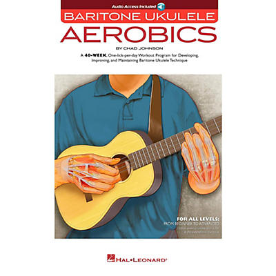 Hal Leonard Baritone Ukulele Aerobics - For All Levels: From Beginner to Advanced Book/Audio Online