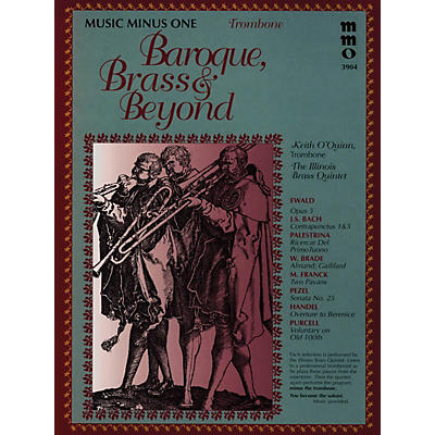 Music Minus One Baroque, Brass & Beyond (Music Minus One Trombone) Music Minus One Series Softcover with CD by Various
