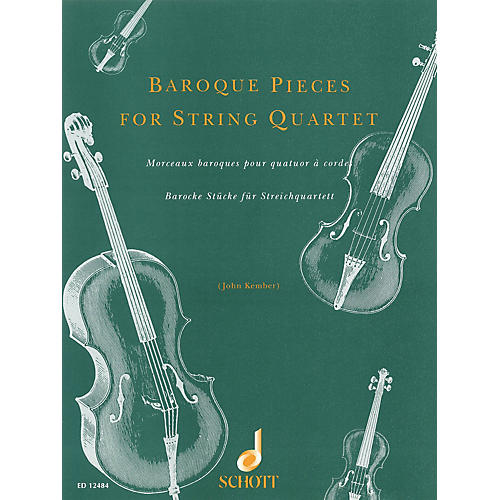 Baroque Pieces for String Quartet Schott Series Softcover Composed by Various Arranged by John Kember