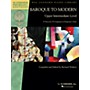 G. Schirmer Baroque to Modern: Upper Intermediate Level Schirmer Performance Editions Softcover