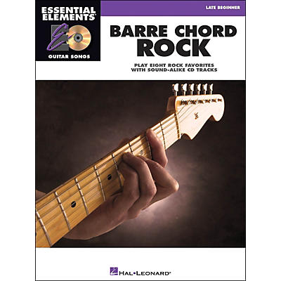 Hal Leonard Barre Chord Rock Essential Elements Guitar Songs Book/CD Late Beginner