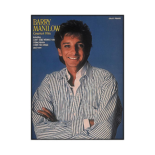 Barry Manilow Greatest Hits for Easy Piano
