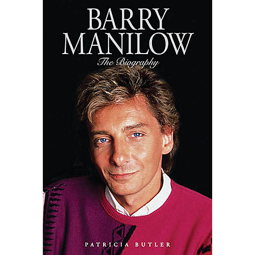 Barry Manilow (The Biography) Omnibus Press Series Softcover