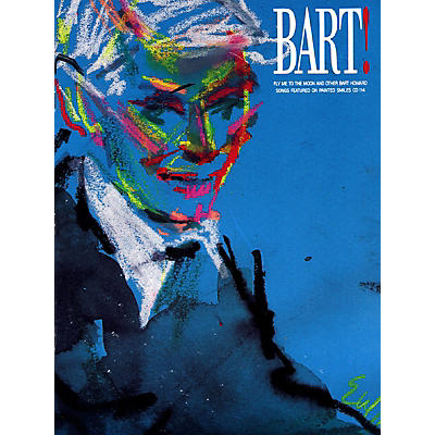 TRO ESSEX Music Group Bart! Songs by Bart Howard Richmond Music ¯ Folios Series