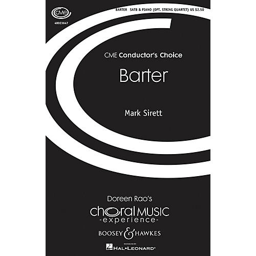 Boosey and Hawkes Barter (CME Conductor's Choice) SATB composed by Mark Sirett