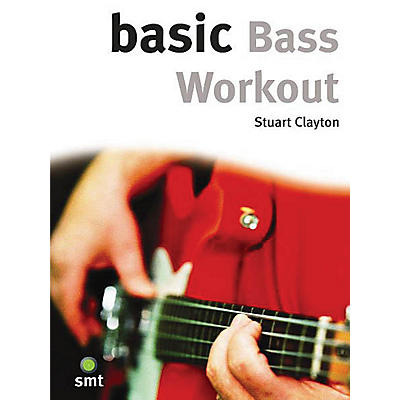 Music Sales Basic Bass Workout Music Sales America Series Softcover Written by Stuart Clayton