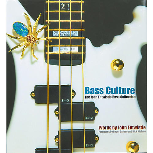 Bass Culture-The John Entwistle Guitar Collection Book