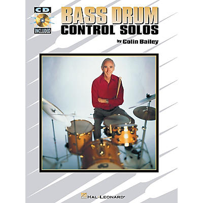 Hal Leonard Bass Drum Control Solos Percussion Series Softcover with CD Written by Colin Bailey