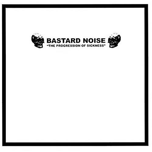 Bastard Noise - Progression of Sickness