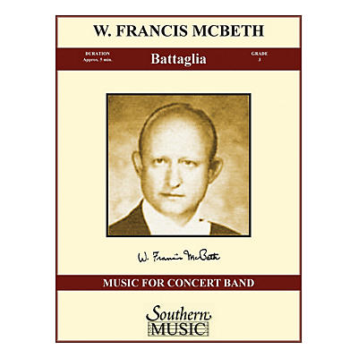 Southern Battaglia (Band/Concert Band Music) Concert Band Level 3 Composed by W. Francis McBeth