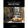 Boosey and Hawkes Bay of Pigs Boosey & Hawkes Chamber Music Series Softcover Composed by Michael Daugherty