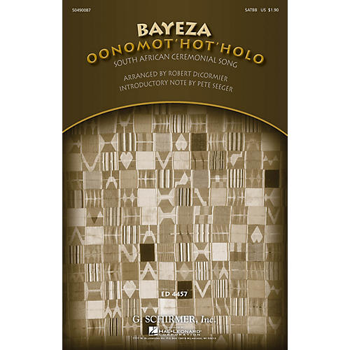 G. Schirmer Bayeza (Oonomot'hot'holo) (Ceremonial Song) SATBB arranged by Robert DeCormier