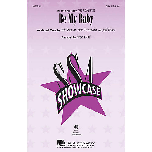 Hal Leonard Be My Baby SSA by The Ronettes arranged by Mac Huff