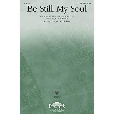 Daybreak Music Be Still, My Soul SATB arranged by John Purifoy