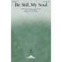Daybreak Music Be Still, My Soul SATB arranged by John Purifoy