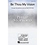 Hal Leonard Be Thou My Vision SATB arranged by Philip Stopford