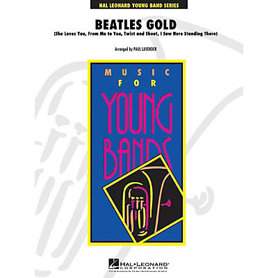 Hal Leonard Beatles Gold - Young Concert Band Level 3 arranged by Paul Lavender