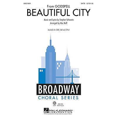 Hal Leonard Beautiful City (from Godspell) SATB arranged by Mac Huff